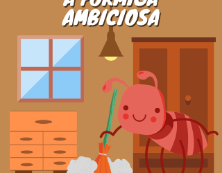 A Formiga Ambiciosa